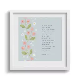 'Do Not Be Anxious' Framed Print - 6 x 6"