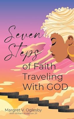 Seven Steps of Faith Traveling With God