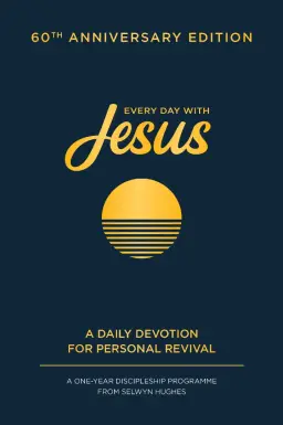 Every Day with Jesus: 60th Anniversary Edition