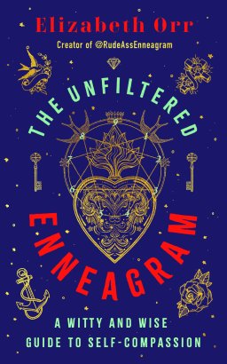 The Unfiltered Enneagram