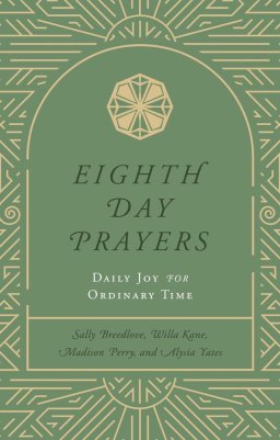 Eighth Day Prayers Volume 3