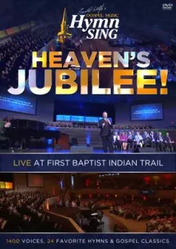 Gospel Music Hymn Sing Heaven's Jubilee! DVD