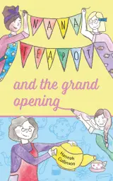 Nana Teapot and the Grand Opening
