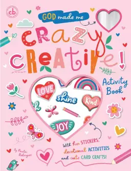 God Made Me Crazy Creative! Activity Book