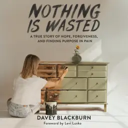 Nothing is Wasted