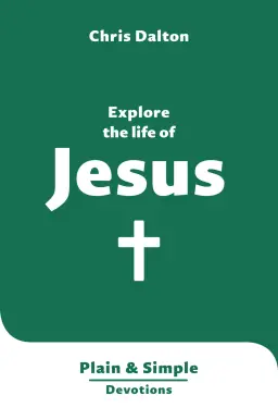 Explore the Life of Jesus