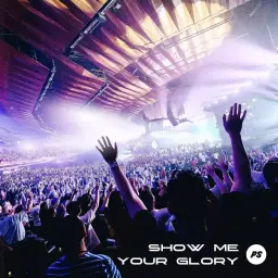 Show Me Your Glory CD