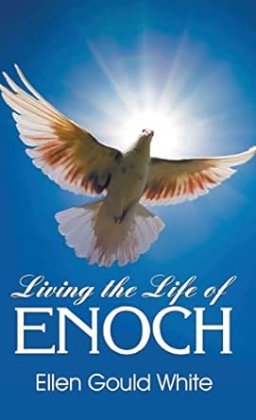 Living the Life of Enoch