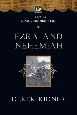 Ezra and Nehemiah Kidner Classic