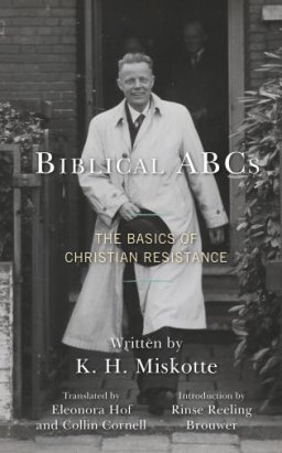 Biblical ABCs : The Basics of Christian Resistance