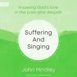 Suffering and Singing