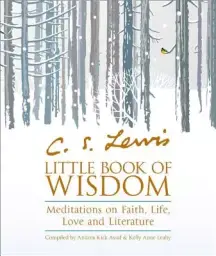 C.S. Lewis' Little Book of Wisdom