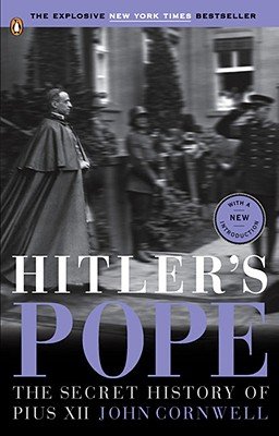 Hitler's Pope: The Secret History of Pius XII