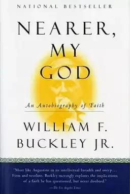 Nearer, My God: An Autobiography of Faith