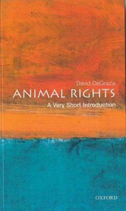 Animal Rights: A Very Short Introduction