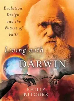 Living with Darwin: Evolution, Design, and the Future of Faith