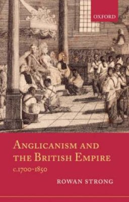 Anglicanism and the British Empire, C.1700-1850