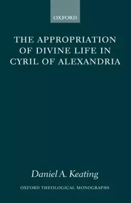 Appropriation Of Divine Life In Cyril Of Alexandria