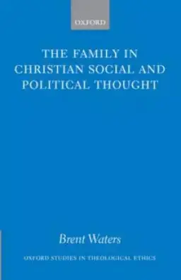 The Family in Christian Social and Political Thought