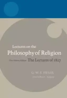 Hegel - Lectures on the Philosophy of Religion