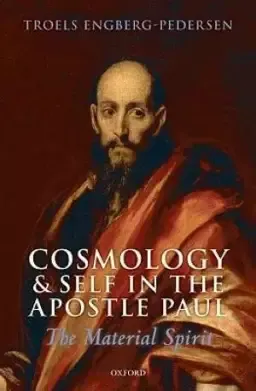 Cosmology and Self in the Apostle Paul