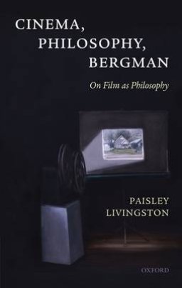 Cinema, Philosophy, Bergman