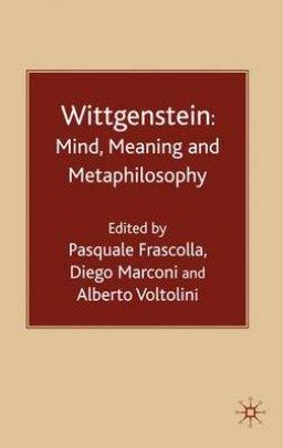 Wittgenstein: Mind, Meaning and Metaphilosophy