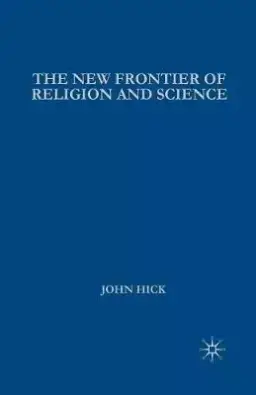 The New Frontier of Religion and Science : Religious Experience, Neuroscience, and the Transcendent