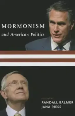 Mormonism and American Politics