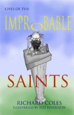 Lives of the Improbable Saints