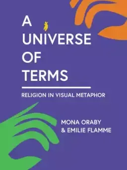 A Universe of Terms: Religion in Visual Metaphor