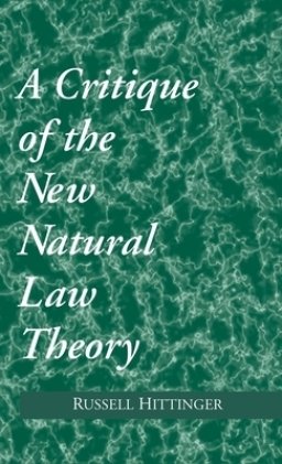 Critique of the New Natural Law Theory