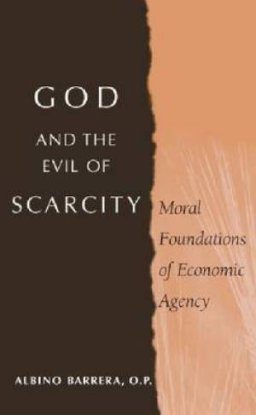 God and the Evil of Scarcity