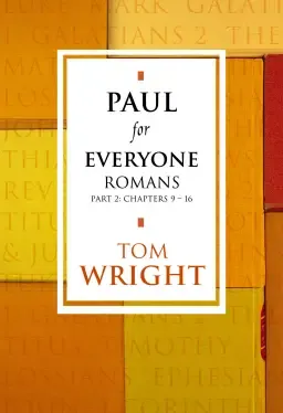 Paul for Everyone: Romans Part 2