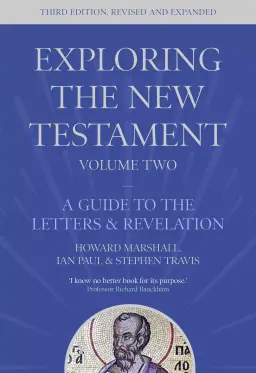 Exploring the New Testament, Volume 2