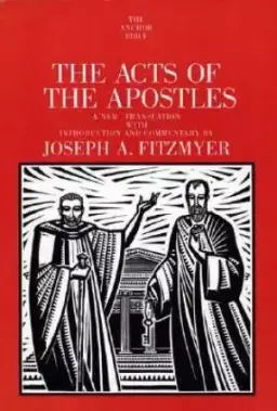 Acts of the Apostles : Anchor Bible Commentaries 