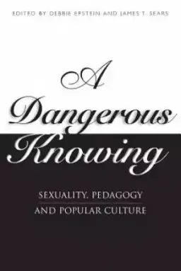 A Dangerous Knowing