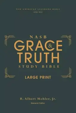 NASB, The Grace and Truth Study Bible (Trustworthy and Practical Insights), Large Print, Hardcover, Green, Red Letter, 1995 Text, Comfort Print