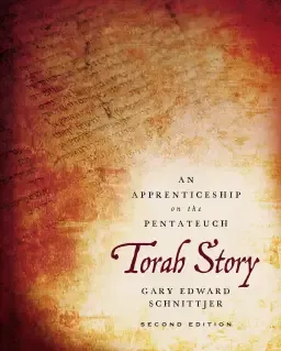 Torah Story, Second Edition: An Apprenticeship on the Pentateuch