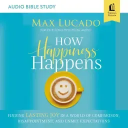 How Happiness Happens: Audio Bible Studies