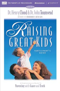 Raising Great Kids for Parents of Preschoolers Participant's Guide