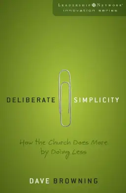 Deliberate Simplicity