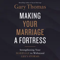 Making Your Marriage a Fortress