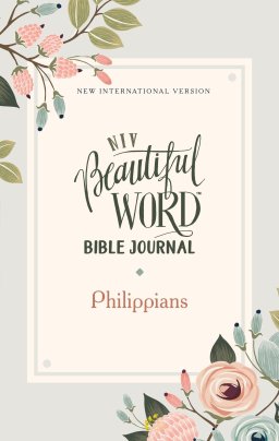 NIV Beautiful Word Bible Journal (Comfort Print): Philippians