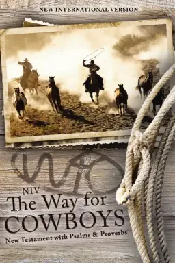 NIV, The Way for Cowboys New Testament with Psalms and Proverbs, Pocket-Sized, Paperback, Comfort Print