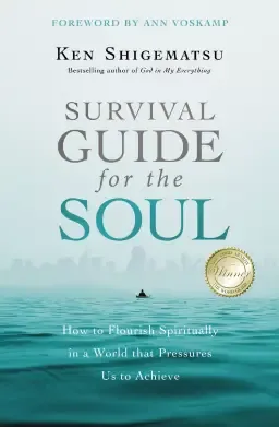 Survival Guide for the Soul