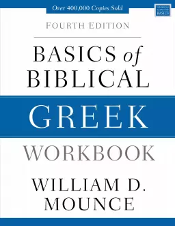 Basics of Biblical Greek Workbook: Fourth Edition