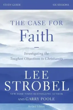 The Case for Faith Study Guide Study Guide