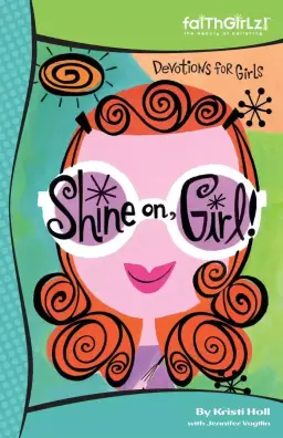 Shine On, Girl!