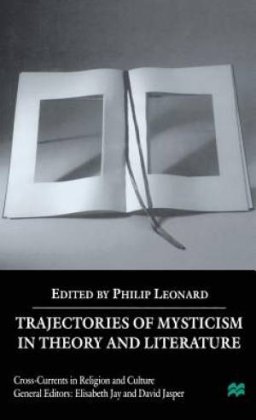 Trajectories of Mysticism in Theory and Literature